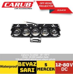 CARUB 3010619 12-80V OFF ROAD PROJEKTÖR BEYAZ SARI 5 MERCEKLİ 15.5 X 4 CM